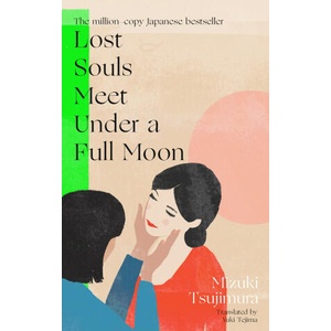 Lost Souls Meet Under a Full Moon (ISBN: 9780857529657)