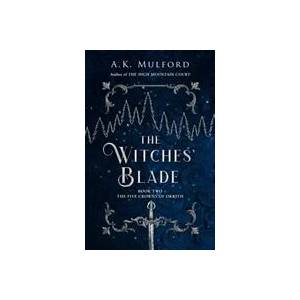 Witches' Blade | A. K. Mulford (ISBN: 9780008596309)