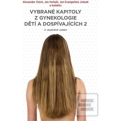 Vybrané kapitoly z gynekologie dětí a dospívajících 2