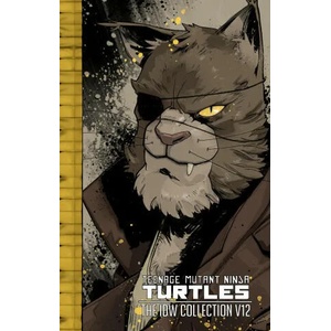 Teenage Mutant Ninja Turtles: The IDW Collection Volume 12 | Tom Waltz, Dustin Weaver (ISBN: 9781684057450)