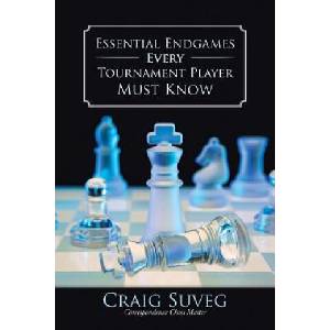 Essential Endgames Every Tournament Player Must Know | Craig Suveg (ISBN: 9781481706483)