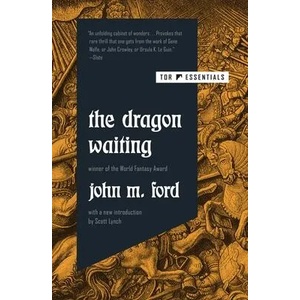 The Dragon Waiting | John M. Ford (ISBN: 9781250269010)