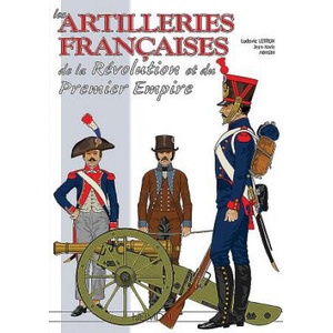 Les Artilleries Du Premier Empire (ISBN: 9782840484790)