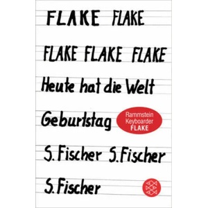 Heute hat die Welt Geburtstag | Flake (ISBN: 9783596297955)
