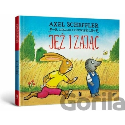 Jeż i Zając - Axel Scheffler