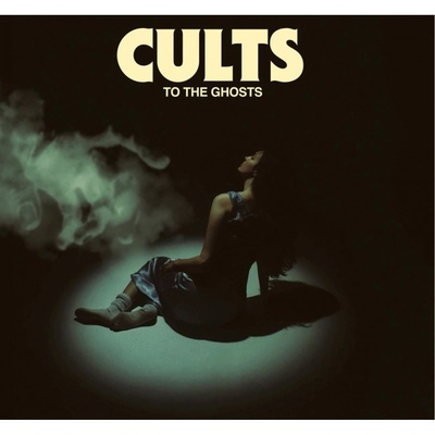 Cults - To The Ghosts LP