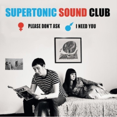 Please Don't Ask/I Need You - Supertonic Sound Club LP