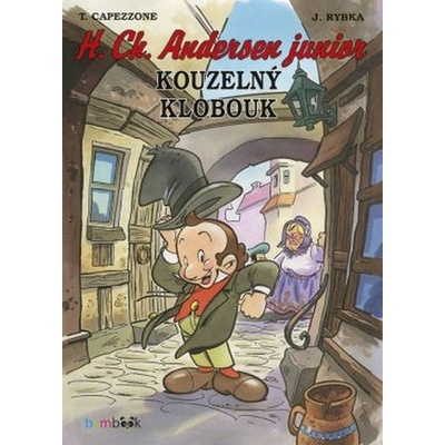 Kouzelný klobouk - H. Ch. Andersen junior - Jan, Thierry Cappezone, Rybka