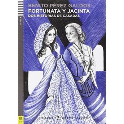 Lecturas Eli Jovenes Y Adultos Nivel 4 ele B2: Fortunata y Jacinta Con CD Audio - Pérez Galdós, B.