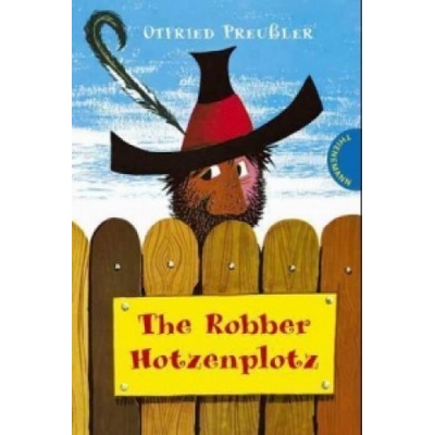 Der Räuber Hotzenplotz: The Robber Hotzenplotz | Anthea Bell, F. J. Tripp, Otfried Preußler