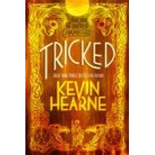 Tricked: Book Four of the Iron Druid Chronicles Hearne Kevin