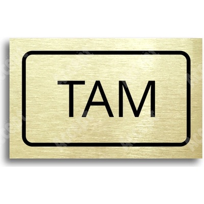 ACCEPT Tabulka SEM - TAM - typ 30 (80 x 50 mm) - zlatá tabulka - černý tisk