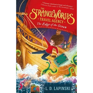 The Strangeworlds Travel Agency 2 The Edge of the Ocean (ISBN: 9781510105959)