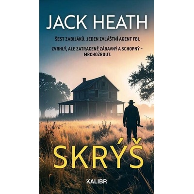 Skrýš - Jack Heath
