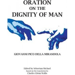 Oration on the Dignity of Man (ISBN: 9781642556599)