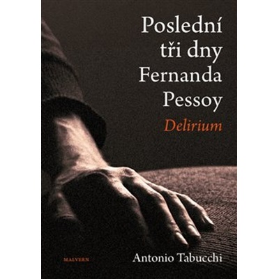 Poslední tři dny Fernanda Pessoy - Antonio Tabucchi