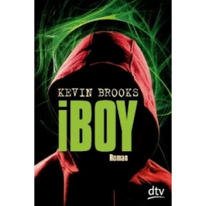 iBoy | Kevin Brooks, Uwe-Michael Gutzschhahn (2013)