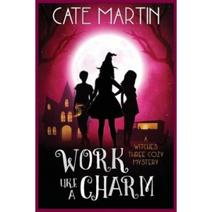 Work Like a Charm | Cate Martin (ISBN: 9781946552884)