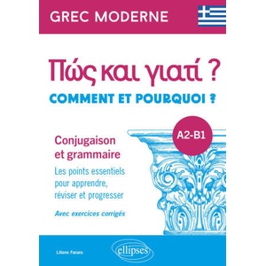 Grec moderne. Comment et pourquoi ? Conjugaison et grammaire A2-B1 | Fanara (2023)