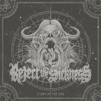 Reject The Sickness - Signs Of The End (Limited Edition) LP