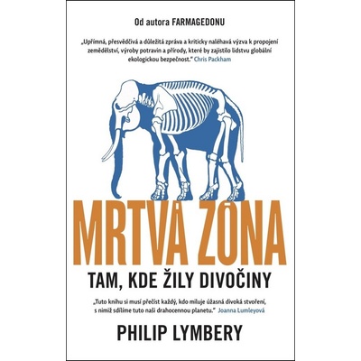 Mrtvá zóna Tam, kde žily divočiny