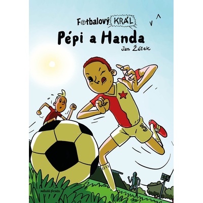 Fotbalový král Pépi a Handa