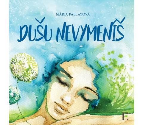 Dušu nevymeníš