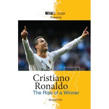 Cristiano Ronaldo: The Rise of a Winner Part MichaelPaperback