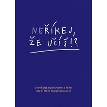 Neříkej, že účíš?!