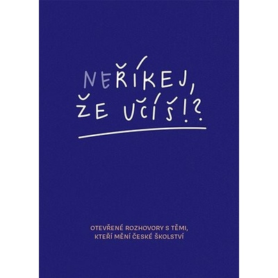 Neříkej, že účíš?!