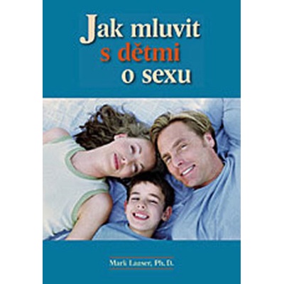 Jak mluvit s dětmi o sexu