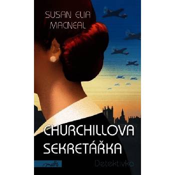 Churchillova sekretářka - Susan Elia MacNeal