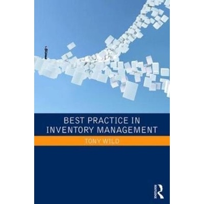 Best Practice in Inventory Management Wild Tony Dawson Berkeley Consultants Ltd UK. Paperback