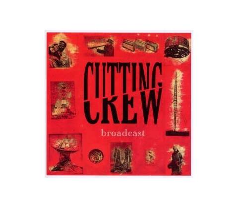CUTTING CREW: BROADCAST CD