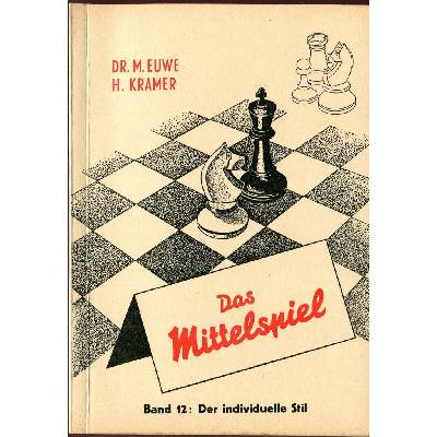 Das Mittelspiel Band 12 Der Individuelle Stil