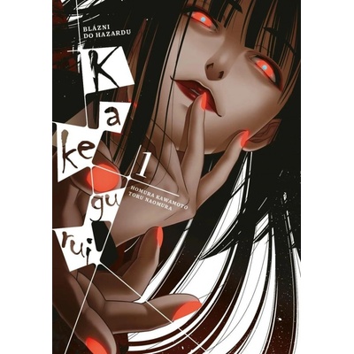 Kakegurui: Blázni do hazardu 1 - Homura Kawamoto, Toru Naomura – Zbozi.Blesk.cz