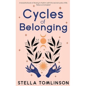 Cycles of Belonging | Tomlinson, Stella (ISBN: 9781910559734)
