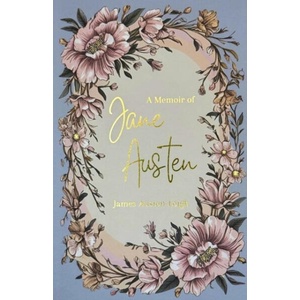Memoir of Jane Austen | James Austen-Leigh (ISBN: 9781840229851)