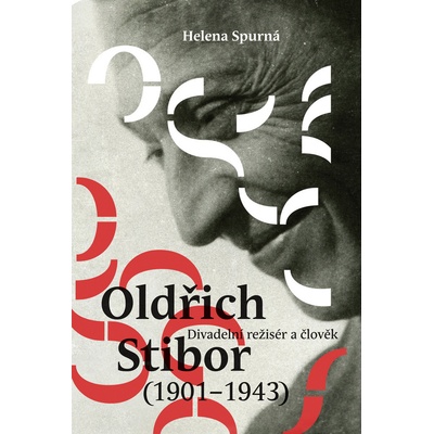 Oldřich Stibor: Divadelní režisér a člověk - Spurná Helena