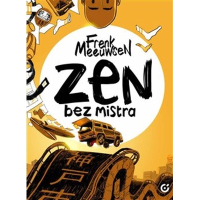 Zen bez mistra - Frenk Meeuwse