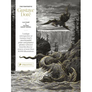 The Fantastic Gustave Doré (ISBN: 9783791379630)