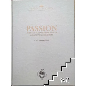 Passion: Wiener Staatsopernorchester, Wiener Philharmoniker (ISBN: 9783901753336)