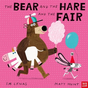 The Bear and the Hare and the Fair | Matt Hunt (ISBN: 9781805130260)