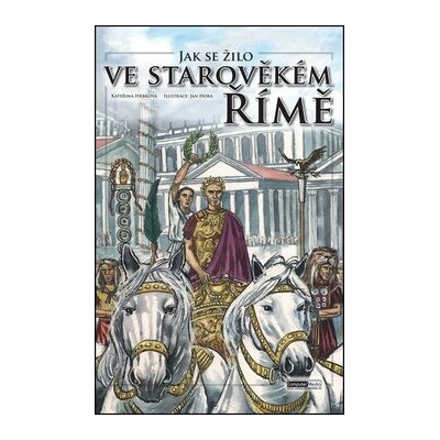 Jak se žilo ve starověkém Římě