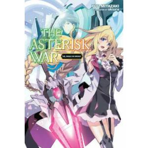 Asterisk War, Vol. 14 (light novel) | Haydn Trowell (ISBN: 9781975359454)