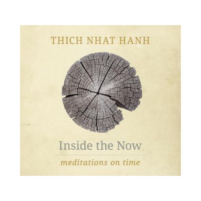 Inside the Now - Hanh, Thich Nhat