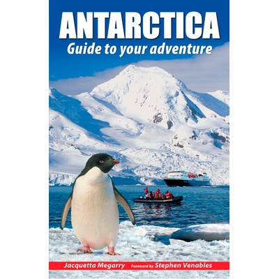 průvodce Antarctica a guide to your adventure anglicky