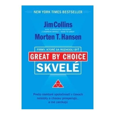 Firmy, ktoré sa rozhodli byť skvelé - Jim Collins a Morten T SK