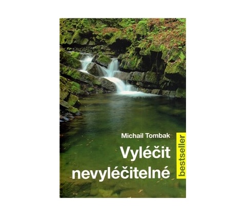 Vyléčit nevyléčitelné