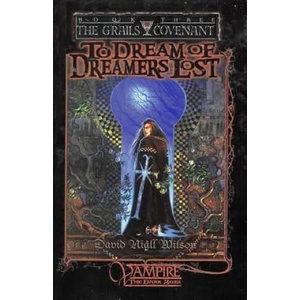 To Dream of Dreamers Lost: Book 3 of the Grails Covenant Trilogy (ISBN: 9781949914023)